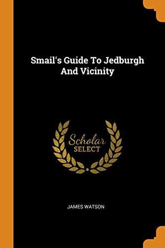 Watson, James-Smail's Guide to Jedburgh and Vicinity