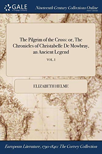 Elizabeth Helme-The Pilgrim of the Cross