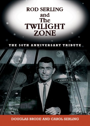 Douglas Brode-Rod Serling and the Twilight Zone