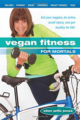 Ellen Jaffe Jones-Vegan Fitness for Mortals