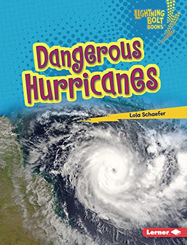 Lola Schaefer-Dangerous Hurricanes