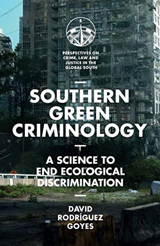 David Rodríguez Goyes-Southern Green Criminology