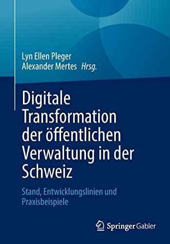 Lyn Ellen Pleger-Digitale Transformation der öffentlichen Verwaltung in der Schweiz