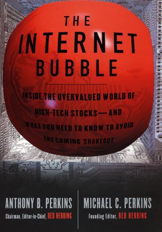The Internet Bubble - Anthony B. Perkins