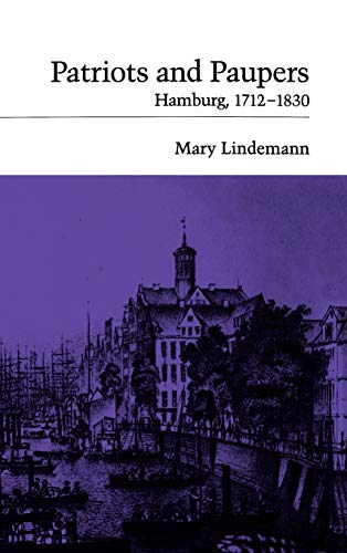 Mary Lindemann-Patriots and paupers