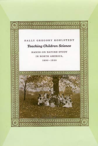 Teaching children science - Sally Gregory Kohlstedt