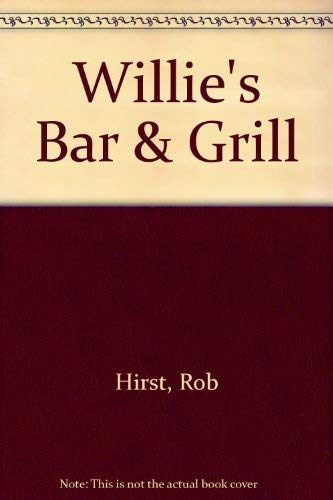 Willie's Bar & Grill - Rob Hirst