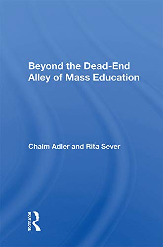 Chaim Adler-Beyond the Dead-End Alley of Mass Education