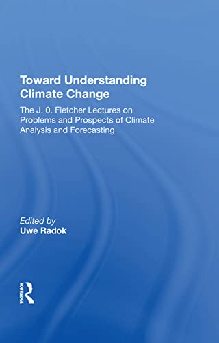 Uwe Radok-Toward Understanding Climate Change