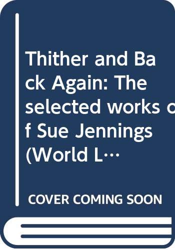 Sue Jennings-Thither and Back Again