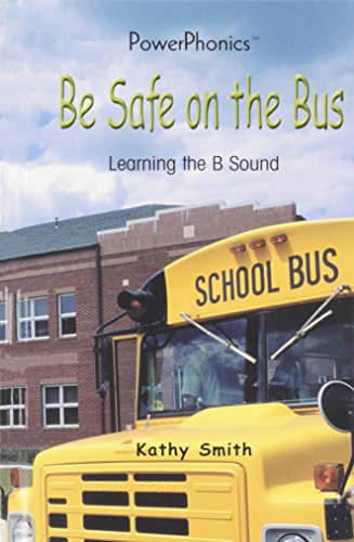 Be Safe on the Bus - Kathy Smith