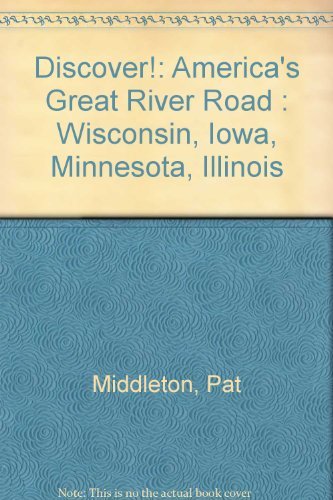 Pat Middleton-Discover!: America's Great River Road 