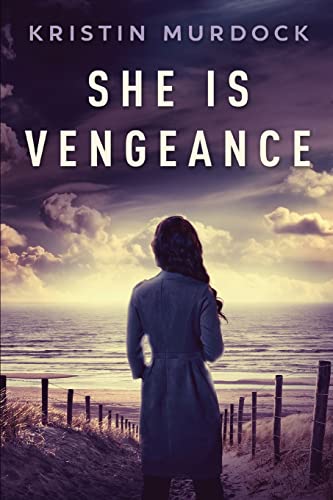 Kristin Murdock-She Is Vengeance