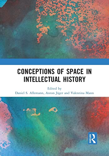 Daniel S. Allemann-Conceptions of Space in Intellectual History