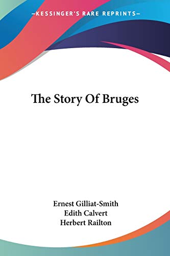 Ernest Gilliat-Smith-The Story Of Bruges