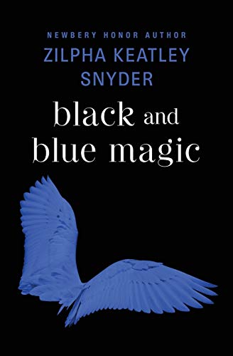 Zilpha Keatley Snyder-Black and Blue Magic