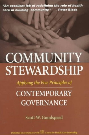 Community stewardship - Scott W. Goodspeed