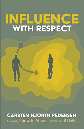 Influence with Respect - Carsten Hjorth Pedersen