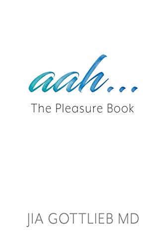 Jia Gottlieb-Aah ... the Pleasure Book