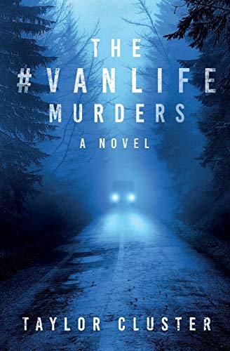 Taylor Cluster-#Vanlife Murders