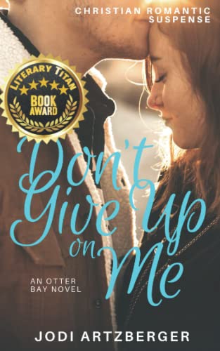 Jodi Artzberger-Don't Give Up on Me