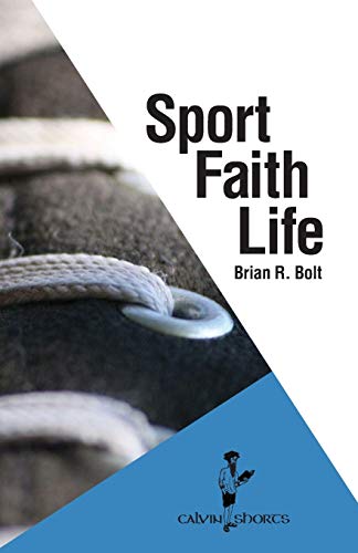 Brian R Bolt-Sport. Faith. Life.