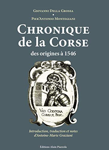 Della Grossa Giovanni-Chronique De La Corse, Des Origines A 1546