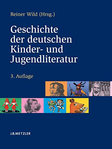 Geschichte der deutschen Kinder- und Jugendliteratur - Reiner Wild