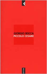 Giorgio Bocca-Piccolo Cesare