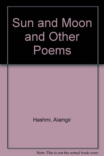 Sun and moon, and other poems - Alamgir Hashmi