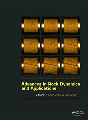 Advances in Rock Dynamics and Applications - Yingxin Zhou
