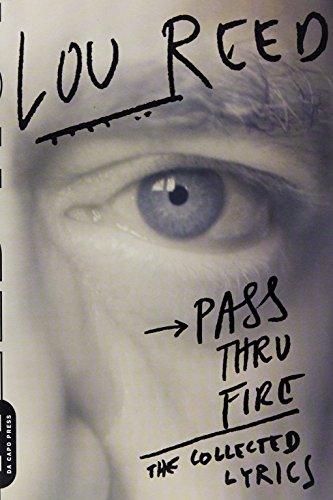 Pass thru fire - Lou Reed