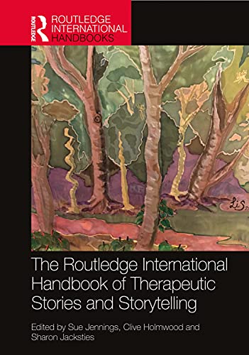 Sue Jennings-Routledge International Handbook of Therapeutic Stories and Storytelling
