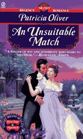 An Unsuitable Match (Signet Regency Romance) - Patricia Oliver