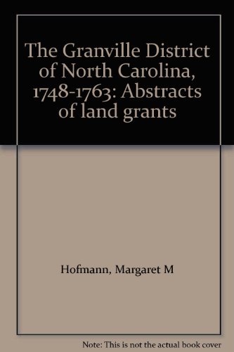Margaret M. Hofmann-Granville District of North Carolina, 1748-1763