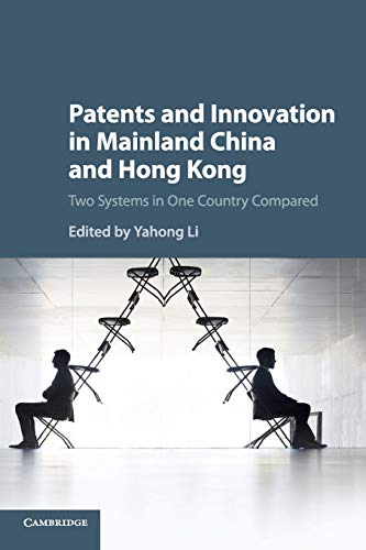 Patents and Innovation in Mainland China and Hong Kong - Yahong Li