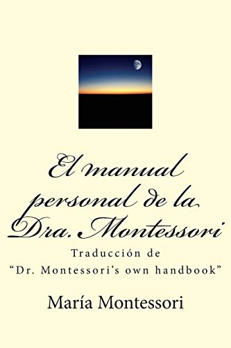 María Montessori-Manual Personal de la Doctora Montessori