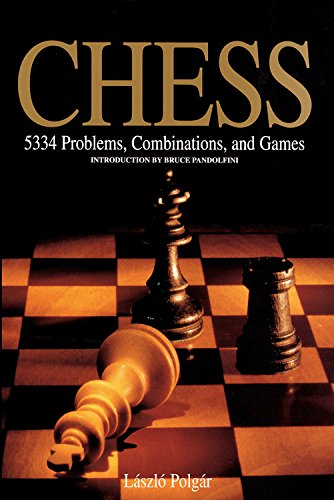 Chess: 5334 Problems, Combinations and Games - László Polgár