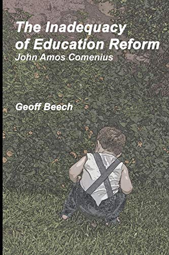 Inadequacy of Education Reform - Geoffrey Beech