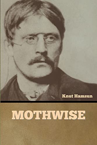 Knut Hamsun-Mothwise