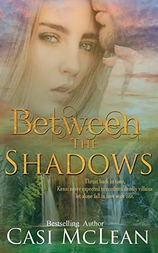 Casi McLean-Between the Shadows