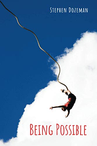 Stephen Dozeman-Being Possible