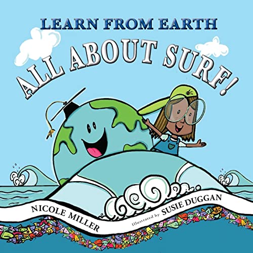 Learn From Earth All About Surf - Nicole Miller