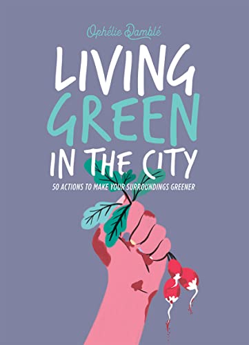 Living Green in the City - Ophelie Damblé