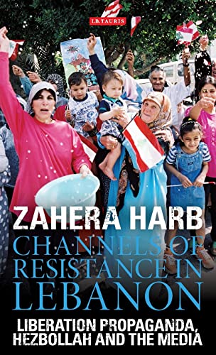 Zahera Harb-Channels of Resistance in Lebanon