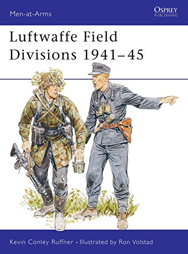 Luftwaffe field divisions, 1941-45 - Kevin Conley Ruffner