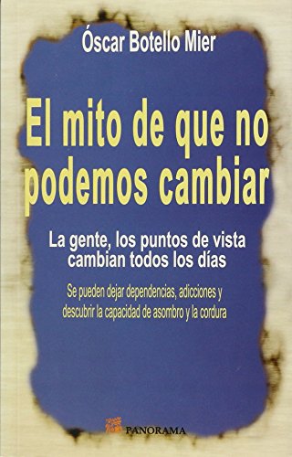 Óscar Botello Mier-El mito de que no podemos cambiar