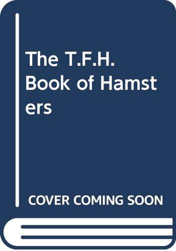 The T.F.H. Book of Hamsters - Mervin F. Roberts
