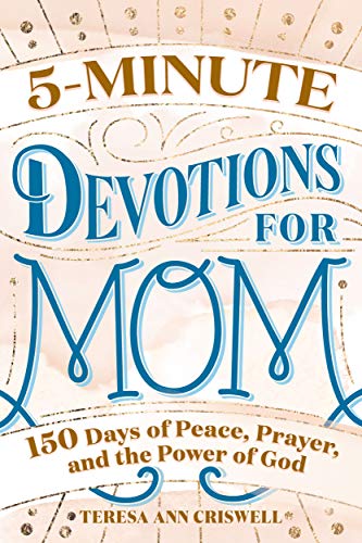 Teresa Ann Criswell-5-Minute Devotions for Mom