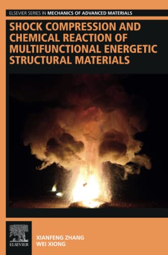 Xianfeng Zhang-Shock Compression and Chemical Reaction of Multifunctional Energetic Structural Materials